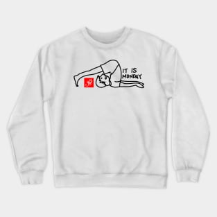 IT IS MONDAY (YOGA) Crewneck Sweatshirt